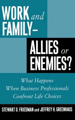 Travail et famille : Alliés ou ennemis ? - Work and Family: Allies of Enemies?