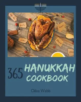 Hanukkah Cookbook 365 : Profitez de vos vacances de Hanoukka avec 365 recettes de Hanoukka ! [livre 1] - Hanukkah Cookbook 365: Enjoy Your Cozy Hanukkah Holiday with 365 Hanukkah Recipes! [book 1]