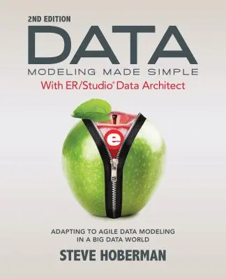 La modélisation des données en toute simplicité avec ER/Studio Data Architect : S'adapter à la modélisation agile des données dans un monde de Big Data - Data Modeling Made Simple with ER/Studio Data Architect: Adapting to Agile Data Modeling in a Big Data World