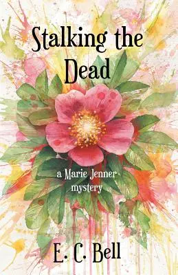 Traquer les morts : un mystère de Marie Jenner - Stalking the Dead: A Marie Jenner Mystery
