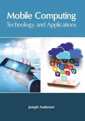 L'informatique mobile : Technologie et applications - Mobile Computing: Technology and Applications