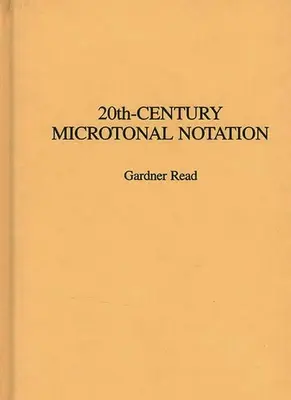 Notation microtonale du 20e siècle - 20th-Century Microtonal Notation