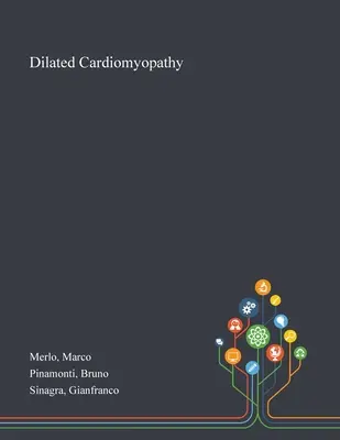 La cardiomyopathie dilatée - Dilated Cardiomyopathy