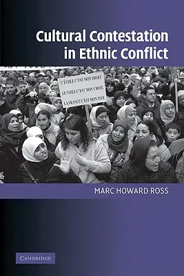 Contestation culturelle dans les conflits ethniques - Cultural Contestation in Ethnic Conflict