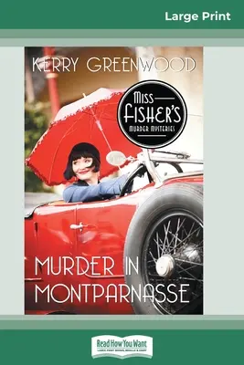 Meurtre à Montparnasse : Un mystère de Phyrne Fisher (Édition à gros caractères de 16 pages) - Murder in Montparnasse: A Phyrne Fisher Mystery (16pt Large Print Edition)