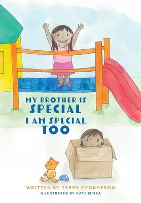 Mon frère est spécial. Je suis spécial aussi. - My Brother is Special. I am Special Too.