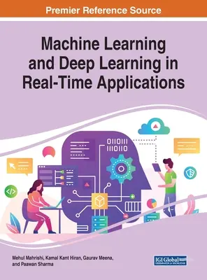 L'apprentissage automatique et l'apprentissage profond dans les applications en temps réel - Machine Learning and Deep Learning in Real-Time Applications