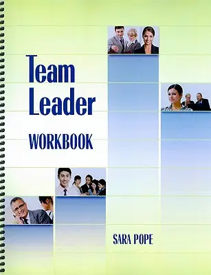 Manuel du chef d'équipe - Team Leader Workbook