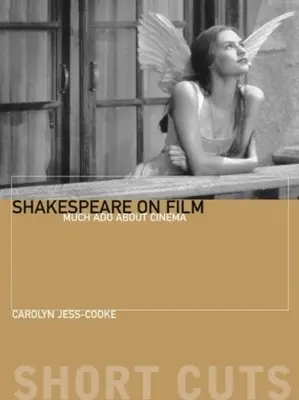 Shakespeare au cinéma : De telles choses que les rêves sont faits - Shakespeare on Film: Such Things as Dreams Are Made of