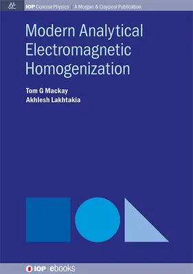 Homogénéisation électromagnétique analytique moderne - Modern Analytical Electromagnetic Homogenization