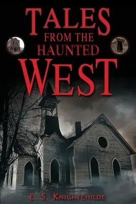 Contes de l'Ouest hanté - Tales from the Haunted West