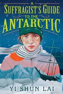 Guide de l'Antarctique pour les suffragistes - A Suffragist's Guide to the Antarctic