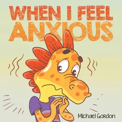 Quand je me sens anxieux - When I Feel Anxious