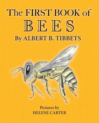 Le premier livre des abeilles - The First Book of Bees