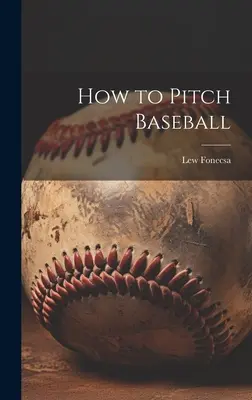 Comment lancer une balle de baseball - How to Pitch Baseball