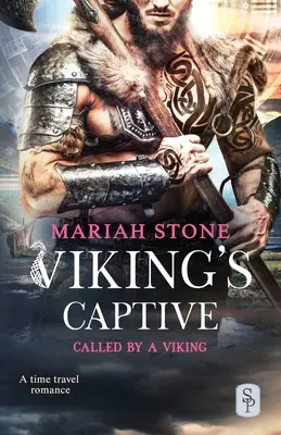 La captive des Vikings : La captive des Vikings : Une histoire d'amour des Vikings - Viking's Captive: A Viking time travel romance
