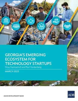 L'écosystème émergent de la Géorgie pour les start-ups technologiques - Georgia's Emerging Ecosystem for Technology Startups