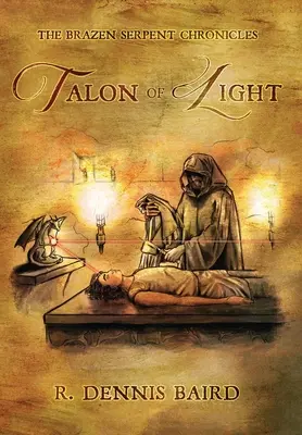 Les Chroniques du Serpent d'airain : Talon de lumière - The Brazen Serpent Chronicles: Talon of Light