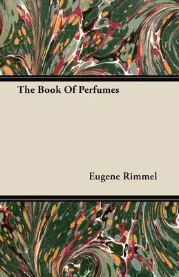 Le livre des parfums - The Book of Perfumes