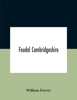 Le Cambridgeshire féodal - Feudal Cambridgeshire