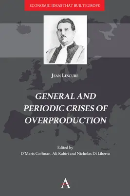 Crises générales et périodiques de surproduction - General and Periodic Crises of Overproduction