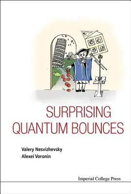 Des rebonds quantiques surprenants - Surprising Quantum Bounces