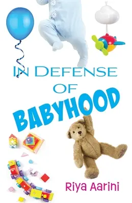 Pour la défense de l'enfance - In Defense of Babyhood
