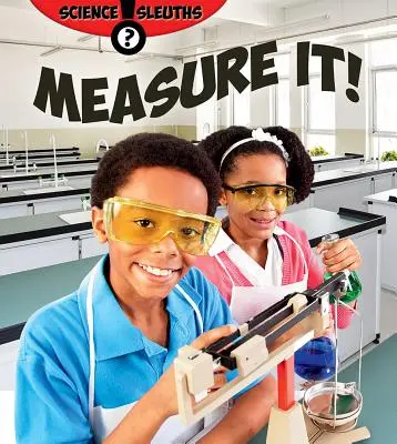 Mesurez-le ! - Measure It!