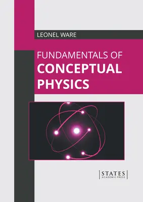 Principes fondamentaux de la physique conceptuelle - Fundamentals of Conceptual Physics