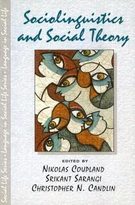 Sociolinguistique et théorie sociale - Sociolinguistics and Social Theory