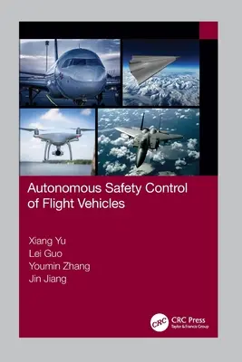 Contrôle autonome de la sécurité des véhicules aériens - Autonomous Safety Control of Flight Vehicles