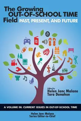 La croissance du secteur des activités extrascolaires : Passé, présent et futur - The Growing Out-of-School Time Field: Past, Present, and Future