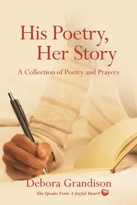 Sa poésie, son histoire - His Poetry, Her Story