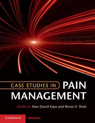 Études de cas sur la gestion de la douleur - Case Studies in Pain Management