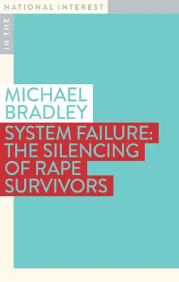 L'échec du système : Le silence des victimes de viol - System Failure: The Silencing of Rape Survivors