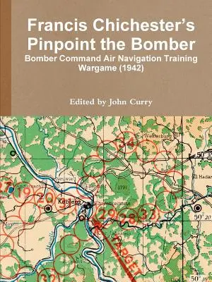 Pinpoint the Bomber de Francis Chichester : jeu de guerre d'entraînement à la navigation aérienne du Bomber Command (1942) - Francis Chichester's Pinpoint the Bomber: Bomber Command Air Navigation Training Wargame (1942)