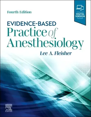 Pratique de l'anesthésiologie fondée sur des données probantes - Evidence-Based Practice of Anesthesiology