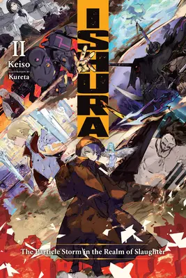 Ishura, Vol. 2 : La tempête de particules dans le royaume du massacre - Ishura, Vol. 2: The Particle Storm in the Realm of Slaughter