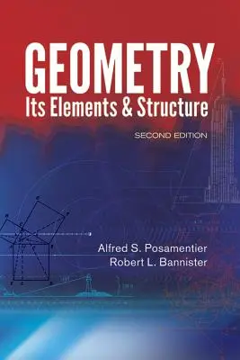 La géométrie : Ses éléments et sa structure - Geometry: Its Elements & Structure