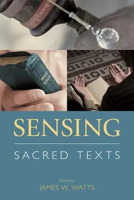 La perception des textes sacrés - Sensing Sacred Texts