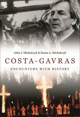 Costa-Gavras : Rencontres avec l'histoire - Costa-Gavras: Encounters with History