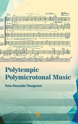 Musique polytempique polymicrotonale - Polytempic Polymicrotonal Music