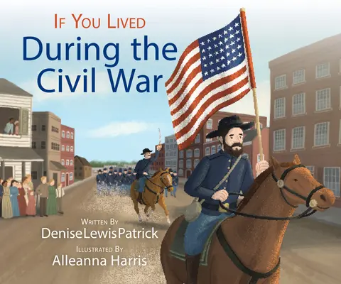 Si vous avez vécu pendant la guerre civile - If You Lived During the Civil War