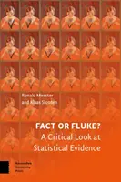 Faits ou fausses nouvelles ? Un regard critique sur les preuves statistiques - Fact or Fluke?: A Critical Look at Statistical Evidence