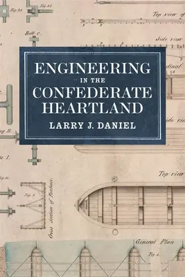 L'ingénierie au cœur de la Confédération - Engineering in the Confederate Heartland