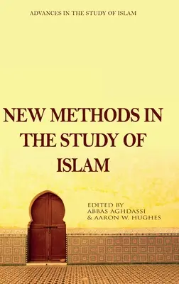 Nouvelles méthodes dans l'étude de l'Islam - New Methods in the Study of Islam