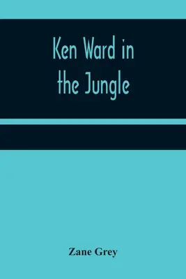 Ken Ward dans la jungle - Ken Ward in the Jungle