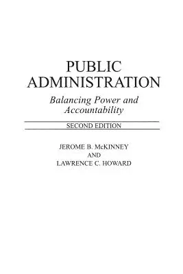 L'administration publique : Équilibrer le pouvoir et la responsabilité - Public Administration: Balancing Power and Accountability