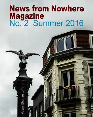 Magazine Nouvelles de nulle part : Numéro 2 : Été 2016 - News From Nowhere Magazine: Issue 2: Summer 2016