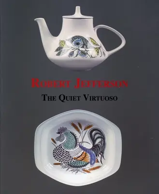 Robert Jefferson : Virtuose tranquille - Robert Jefferson: Quiet Virtuoso